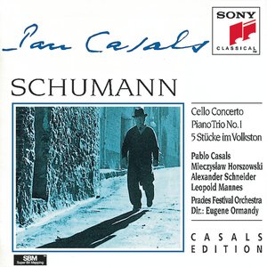 Schumann: Cello Concerto, Piano Trio No. 1, 5 Stucke im Volkston