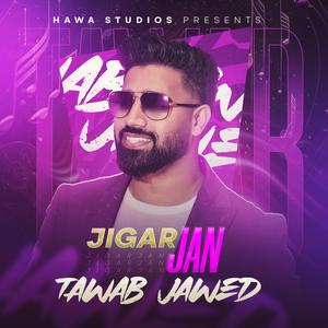 Jigar Jan (feat. Tawab Jawed)