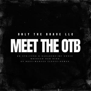 MEET THE OTB (Explicit)
