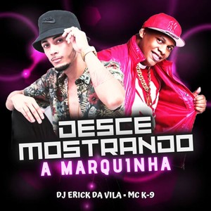 Desce Mostrando a Marquinha (Explicit)