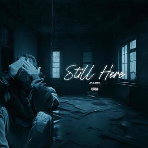 Still Here (Explicit)