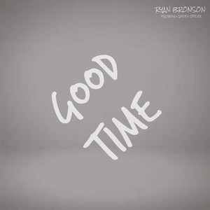 Good Time(feat. Camden Spitler) (Explicit)
