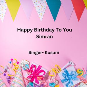 Happy Birthday To You Simran