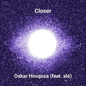 Closer