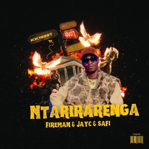 Ntarirarenga (feat. Jay C & Safi Madiba) [Explicit]