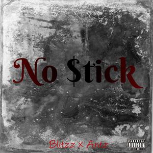 No $tick (feat. Antz) (Explicit)