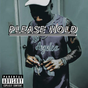 please hold EP (Explicit)