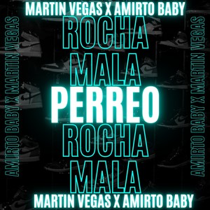 Perreo Rocha Mala