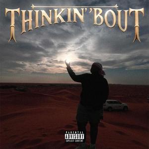 Thinkin' 'Bout (Explicit)