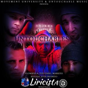 Untouchables (feat. Tito Yang, Markito, Reflejo & Jota Infinito) [Explicit]