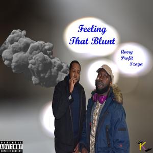 Feeling That Blunt (Explicit)