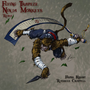 Flying Trapeze Ninja Monkeys (Remix)