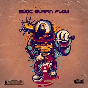 Swag Surfin Flow (Explicit)