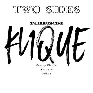 Two Sides (feat. XJ-DRIP & DNR13) [Explicit]