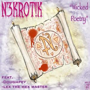 Wicked Poetry (feat. Doughpey & Lex the Hex Master) [Explicit]