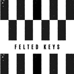 Go Home - Felted Keys封面