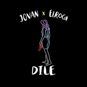 Dile (feat. Jovan)