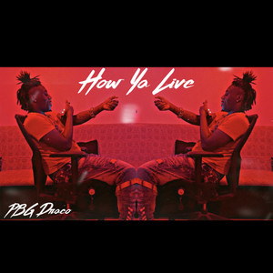 How Ya Live (Explicit)