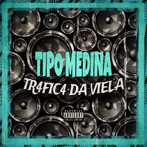 Tipo Medina X Tr4Fic4 da Viela (Explicit)