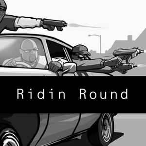 Ridin Round (Explicit)