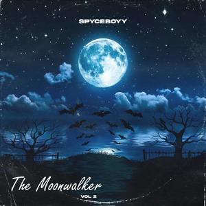 The Moonwalker Vol 2. (Explicit)