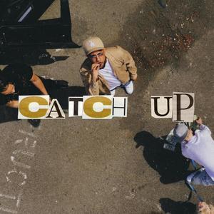 Catch Up (Explicit)