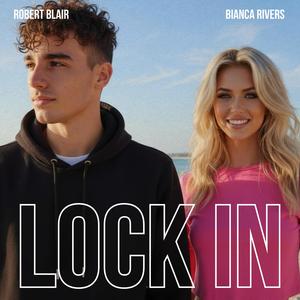 Lock In (feat. Bianca Rivers)