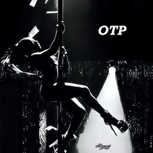 OTP (feat. Gary aka Greedy) [Explicit]