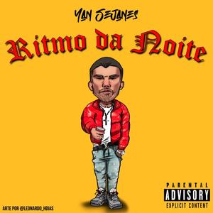 Ritmo Da Noite (Explicit)