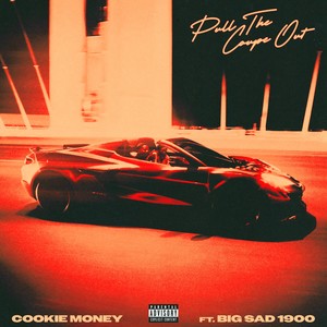 Pull The Coupe Out (Explicit)