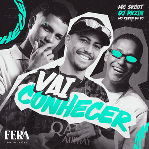Vai Conhecer (Explicit)