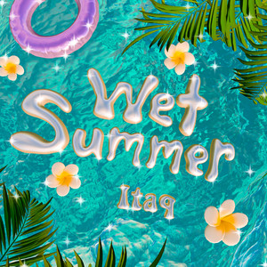 Wet Summer (Explicit)