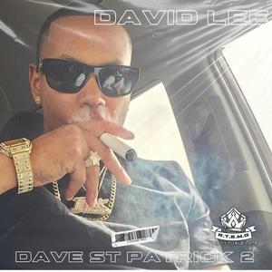 DAVE ST PATRICK 2 (Explicit)