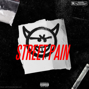 Street Pain (Explicit)