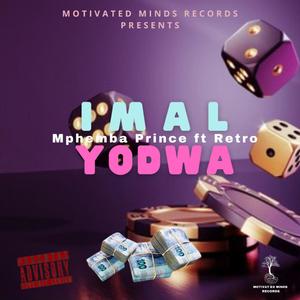 Imal Yodwa (feat. Retro-RSA) [Explicit]