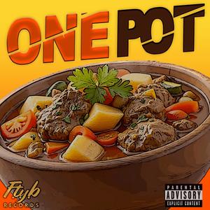 ONE POT (Explicit)