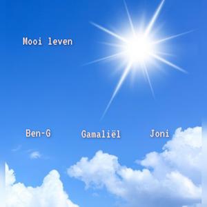 Mooi leven (feat. Joni & Ben-G)