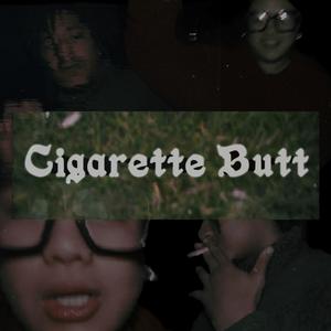 CIGARETTE BUTT (feat. MESHVN & T.yyy)