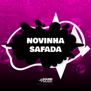 NOVINHA SAFADA (Explicit)