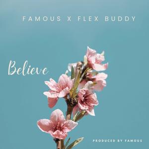 Believe (feat. Flex Buddy)