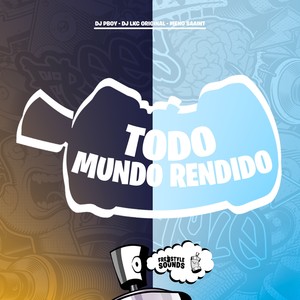 Todo Mundo Rendido (Explicit)