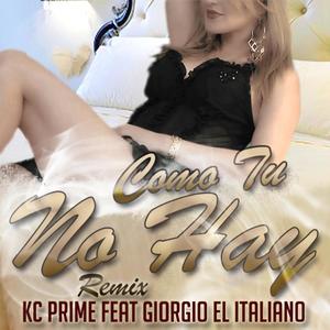 Como Tu No Hay (feat. Kc Prime) (Remix)