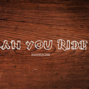CAN U RIDE
