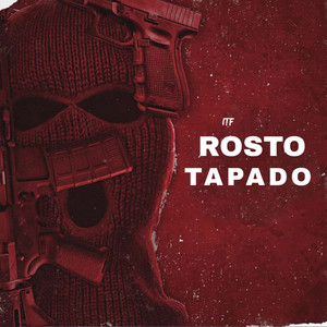 Rosto Tapado (Explicit)