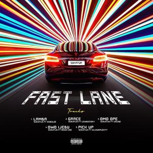 Fast Lane (Explicit)