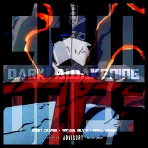 Dark Awakening (feat. Bobby Craves & Vintage Beats) (Explicit)