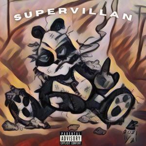 Supervillan (Explicit)