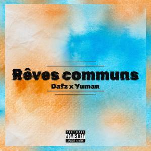 Rêves communs (Explicit)