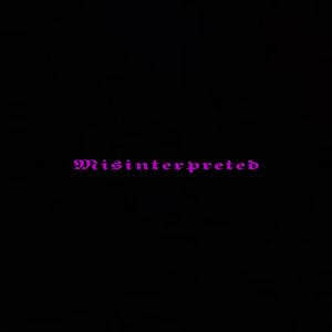 Misinterpreted(feat. SirRil)