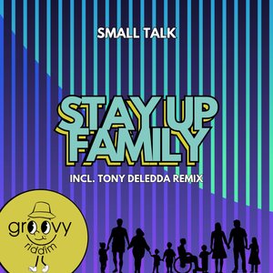 Stay Up Family (Tony Deledda Remix)